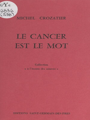 cover image of Le cancer est le mot